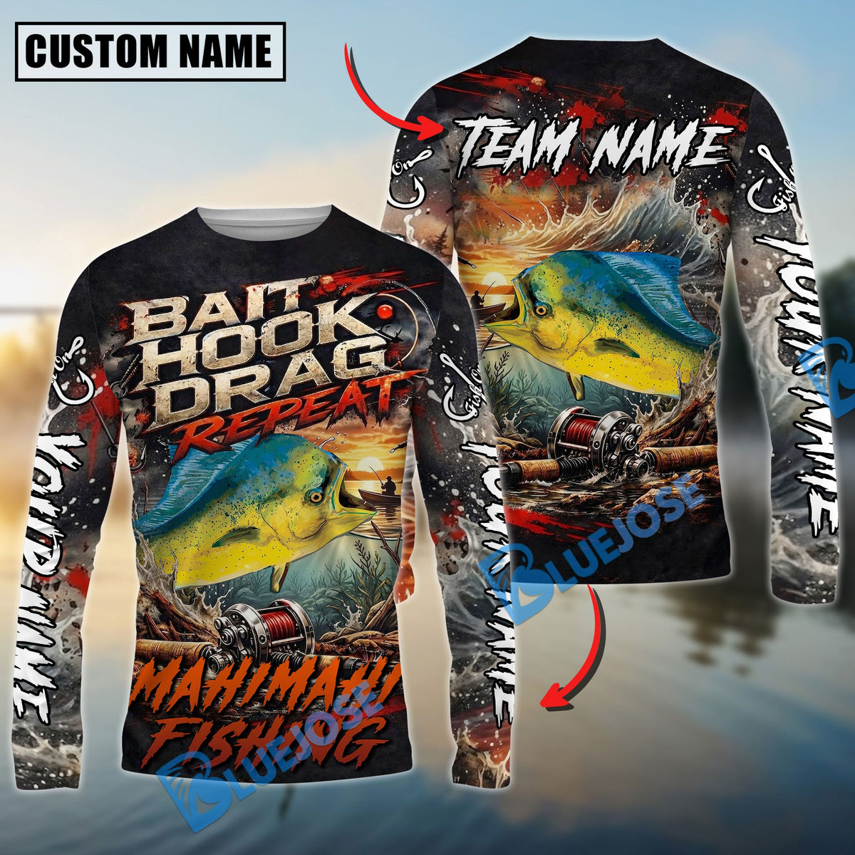 BlueJose Mahi-Mahi Fishing Bait Hook Drag Repeat Custom Name & Team Name 3D Shirts