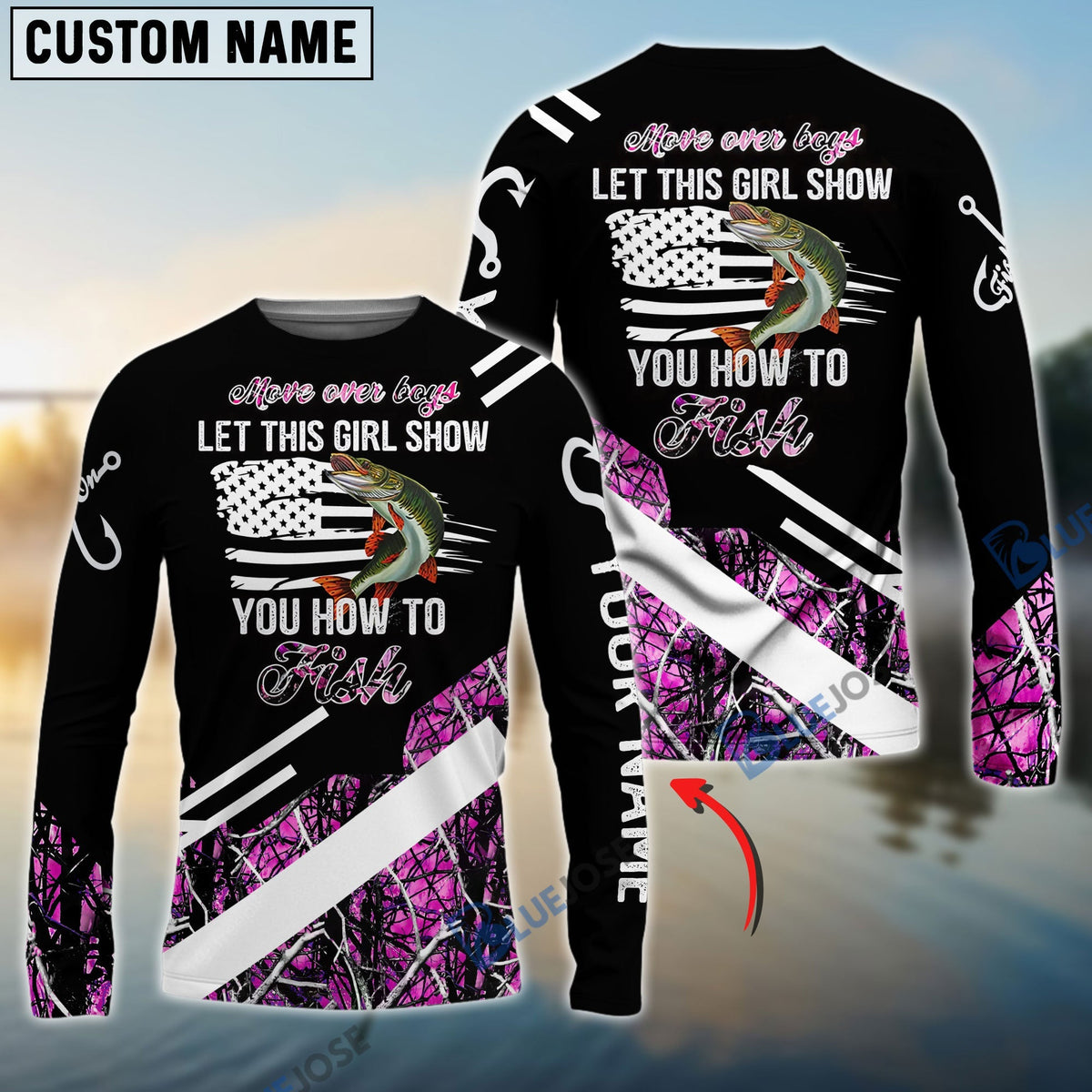 BlueJose Move Over Boys Let This Girl Show You How To Fish Musky Pink Camo Custom 3D Shirts