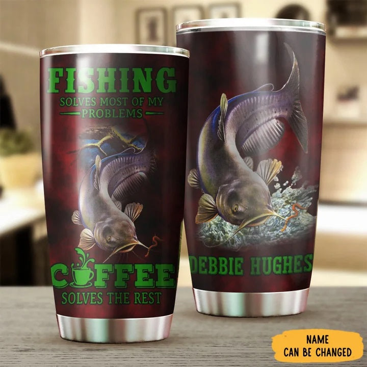 BlueJose Fishing Solves Most Of My Problems Personalized Name Tumbler